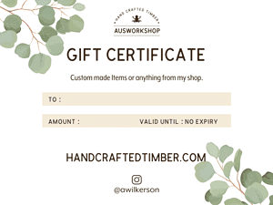 Gift certificate for Australian Workshop Creations custom made wooden signs and woodwork